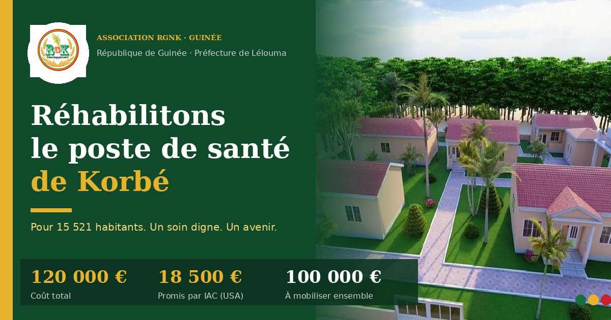 Réhabilitons le poste de santé de Korbé (Guinée)