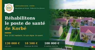 Réhabilitons le poste de santé de Korbé (Guinée)