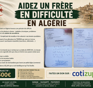 Aider un frère en difficulté en Algérie
