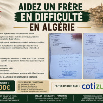 Aider un frère en difficulté en Algérie