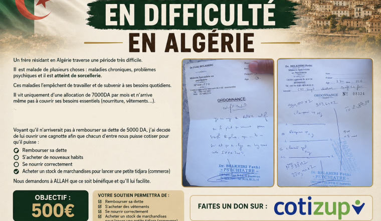 Aider un frère en difficulté en Algérie