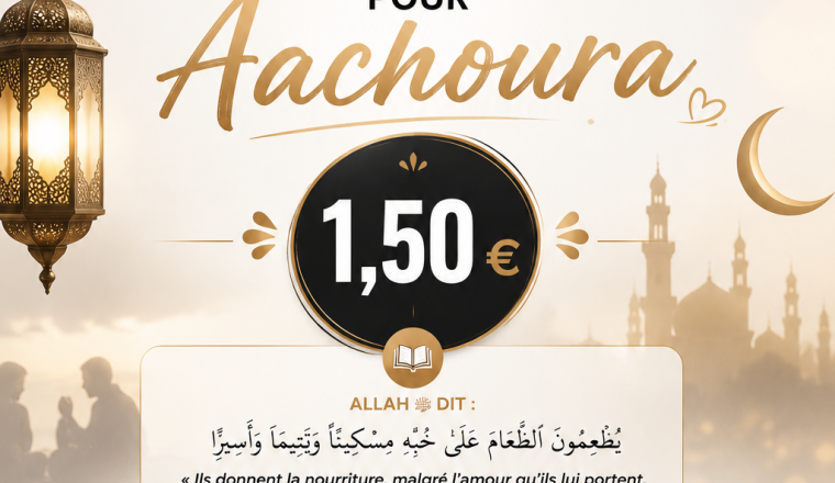 Achoura 1447 : Nourrissons les jeûneur