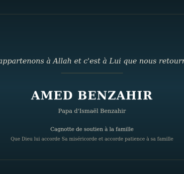 Pour le papa d’Ismaël Benzahir 