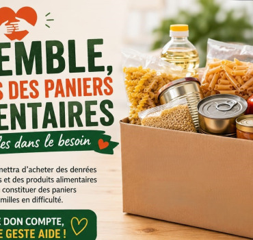 🥫 Ensemble, offrons des paniers alimentaires aux familles dans le besoin