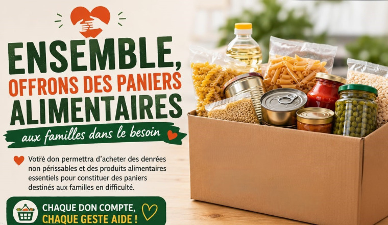 🥫 Ensemble, offrons des paniers alimentaires aux familles dans le besoin