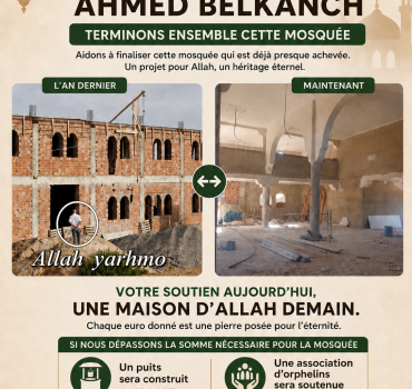 Terminons ensemble son souhait et cette mosquée 