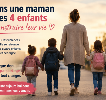 Aider une maman victime de violences conjugales et ses 4 enfants à reconstruire leur vie