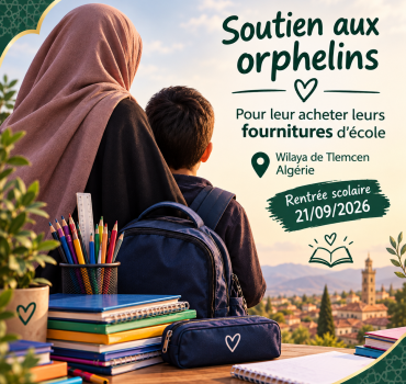 Aidez les orphelins de Tlemcen à faire leur rentrée scolaire dans la dignité