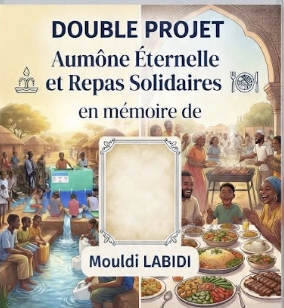Aumône éternelle et repas solidaires en mémoire de Mouldi LABIDI