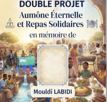 Aumône éternelle et repas solidaires en mémoire de Mouldi LABIDI