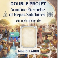 Aumône éternelle et repas solidaires en mémoire de Mouldi LABIDI